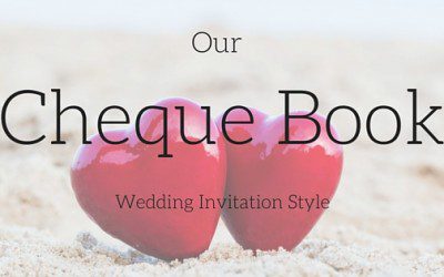Wedding Invitation Styles – The Cheque Book